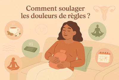 Comment soulager les douleurs de règles ?
